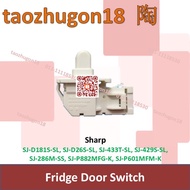 Sharp Refrigerator Light Door Switch SJ-D181S-SL SJ-D26S-SL SJ-433T-SL SJ-429S-SL SJ-286M-SS SJ-P882