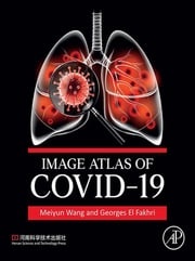Image Atlas of COVID-19 Meiyun Wang