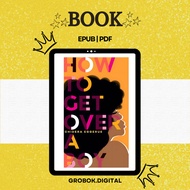 How To Get Over A Boy [Chidera Eggerue]