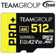 【現貨】TEAM 十銓 PRO+ MicroSDXC 512GB 512G  UHS-I U3 A2 V30 記憶卡