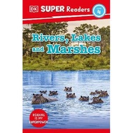 [MPH] - DK Super Readers L4: Rivers, Lakes and Marshes