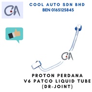 🔥READY STOCK 🔥PROTON PERDANA V6 PATCO LIQUID TUBE (DR-JOINT)  HS-3521.M