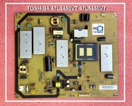 เพาเวอร์ ซัพพลาย TOSHIBA รุ่น 47L2450VT 47L5450VT พาร์ท V71A00030100 อะไหล่แท้ / ถอด สภาพดี