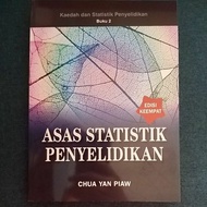 Kaedah dan Statistik Penyelidikan Buku 2 : Asas Statistik Penyelidikan , Chua Yan Piaw