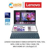 Lenovo Yoga Book 9 13IMU9-83FF001TTA Tidal Teal NOTEBOOK (โน๊ตบุ๊ค) Intel Core Ultra 7 155U / 32GB /