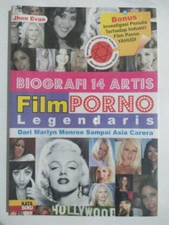 BIOGRAFI 14 ARTIS FILM PORNO LEGENDARIS BONUS INVESTIGASI PENULIS JOHN