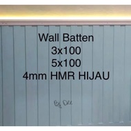 HIJAU WALL BATTEN HMR green 4mm premium 100cm to 140cm