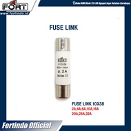 FUSE LINK 10X38 2A 4A 6A 10A 16A 20A 25A 32A FLINK BRAND FORT