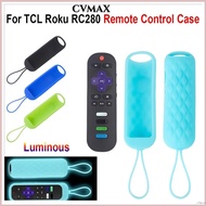 CMAX TV Remote Controller Cover, Silicone Soft Protective , Simple Washable Luminous Household Shell for TCL Roku RC280