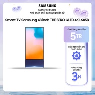[Giao hàng và lắp đặt nội thành phố HCM trong 2H] 43LS05B - Smart Tivi Samsung The Sero QLED 4K 43 i