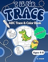 T is for Trace: Animals - ABC Trace & Color Book (Ages 4-6)