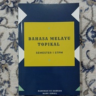 BAHASA MELAYU TOPIKAL SEMESTER I STPM