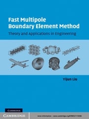 Fast Multipole Boundary Element Method Yijun Liu