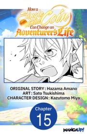 How a Single Gold Coin Can Change an Adventurer's Life #015 Hazama Amano