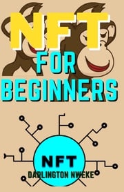 NFT FOR BEGINNERS Darlington Nweke