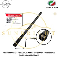 PERODUA MYVI '05 ( D73A ) ANTENNA ( ORG ) 86332-BZ010