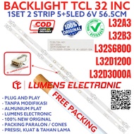 LED TV BACKLIGHT TCL 32 INC 32A3 32B3 32D1200 32D3000 32S6800 32D3000A 32D3000B 32D3000S BSA 32D L32