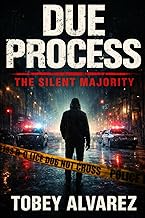 Due Process: The Silent Majority: 11