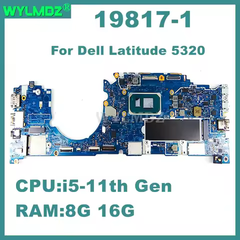 19817-1 Motherboard For Dell Latitude 5320 Laptop Mainboard With Intel Core i5 -11th Gen CPU 8GB/16G