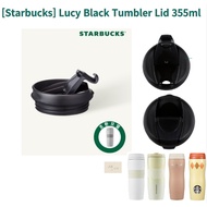 [Starbucks] Lucy Black Tumbler Lid 355ml