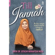 Till Jannah - ustazah nur hafizah#syurga#agama#jannah