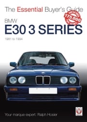 BMW E30 3 Series 1981 to 1994 Ralph Hosier