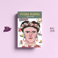 Frida Kahlo: Viva La Vida - JatmikoDT