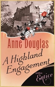 A Highland Engagement Anne Douglas