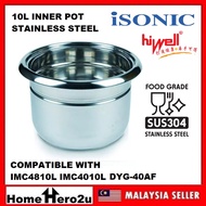 ISONIC Hiwell Multi Function Cooker Stainless Steel Inner Pot IMC4810L IMC4010L DYG-40AF - Homehero2