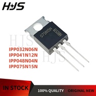 10PCS TO-220 Brand new IPP032N06N IPP041N12N IPP048N04N IPP075N15N 032N06N 041N12N 048N04N 075N15N M