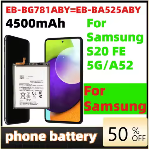 EB-BG781ABY/EB-BA525ABY 4500mAh Replacement Battery For Samsung Galaxy S20 FE 5G SM-G781 A52 SM-A526