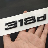 Matte Black 3D ABS Letters 318d Emblem for 318d E91 E90 E46 F30 F31 Car Trunk Logo Sticker Auto Acce