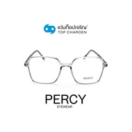 PERCY แว่นสายตาทรงเหลี่ยม 8317-C3 size 53 By ท็อปเจริญ