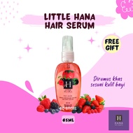 LITTLE HANA HAIR SERUM [Lebat & Panjang Rambut Si Manja] | PELEBAT RAMBUT BAYI | MINYAK RAMBUT BAYI 