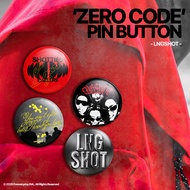 'ZERO CODE' Pin Button 32mm - LNGSHOT