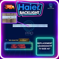 HAIER 40 INCH LED TV LE40K6000TF BACKLIGHT ( LAMPU TV ) LE40K6000 40K6000 40K6000TF