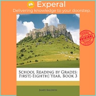 School Reading by Grades : First[-Eighth] Year, Book 3 by James Baldwin (US edition, paperback)