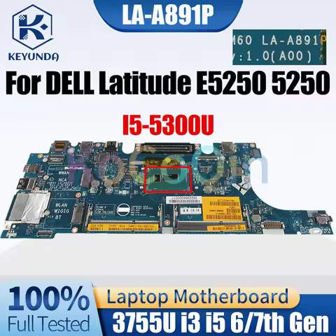 For Dell Latitude E5250 5250 Notebook Mainboard LA-A891P 3755U i3 i5 6/7th Gen 08FKX9 0R07VC 0G2YCV 