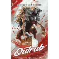 Dimensi Paranormal: Qutrub (BUKU AY 2025)