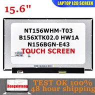 NT156WHM-T03 B156XTK02.0 HW1A N156BGN-E43 Original NEW 15.6INCH TOUCH SCREEN 1366X768 EDP 40PINS  FO