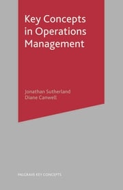 Key Concepts in Operations Management Jonathan Sutherland