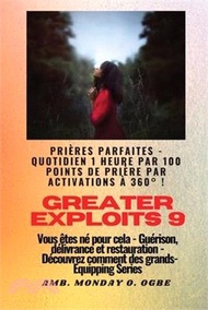 Greater Exploits - 9 - Prières parfaites - 1 heure quotidienne par 100 points de prière par: activat