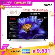 [NEW 2025] TCL ทีวี 50 นิ้ว 4K UHD Google TV รุ่น 50V6C HVA Panel ระบบปฏิบัติการ Google/Dynamic Colo