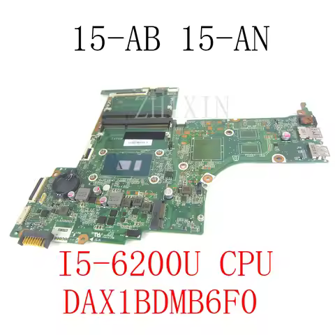 For HP 15-AB 15-UN 15-AN Laptop Motherboard With I5-6200U CPU 836097-601 836097-001 836097-501 DAX1B