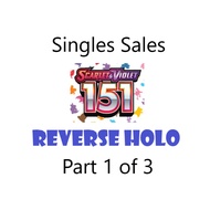 Pokémon TCG: Scarlet & Violet—151 - English Reverse Holo Set - Singles (Part 1 of 3)