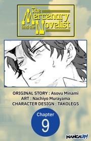 The Mercenary and the Novelist #009 Asovu Minami