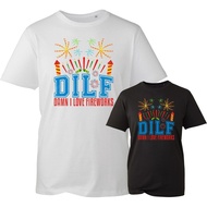Dilf I Love Fireworks T-Shirt, Fireworks Funny T-Shirt, Fireworks Lover T-Shirt