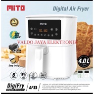 MITO Air Fryer Digital MITO AF-1 AF1 AF 1 Oil-Free Fryer MITO