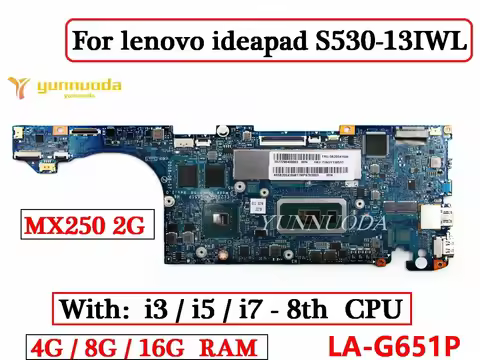 LA-G651P For lenovo ideapad S530-13IWL S530-13IML Laptop Motherboard With i3 i5 i7 8th CPU MX250 2GB