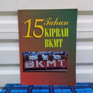 15 tahun kiprah BKMT